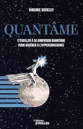 Livre Quantâme: s'Éveiller à sa Dimension Quantique — édition imprimée, couverture bleu nuit, Pür Sérénité