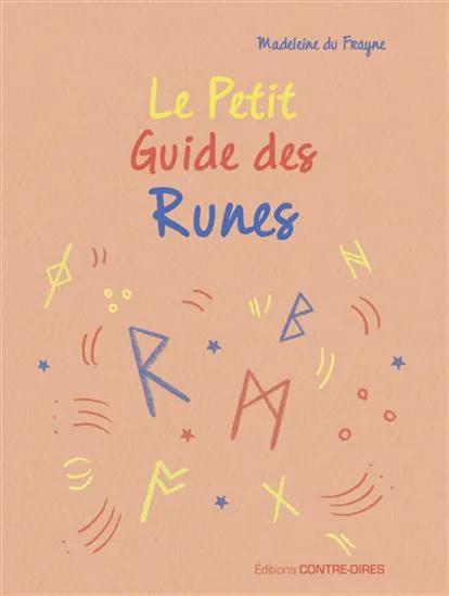 Livre Le Petit Guide des Runes, peach cover with yellow, red and blue title; author Madeleine du Frayne, Éditions Contre-Dires.