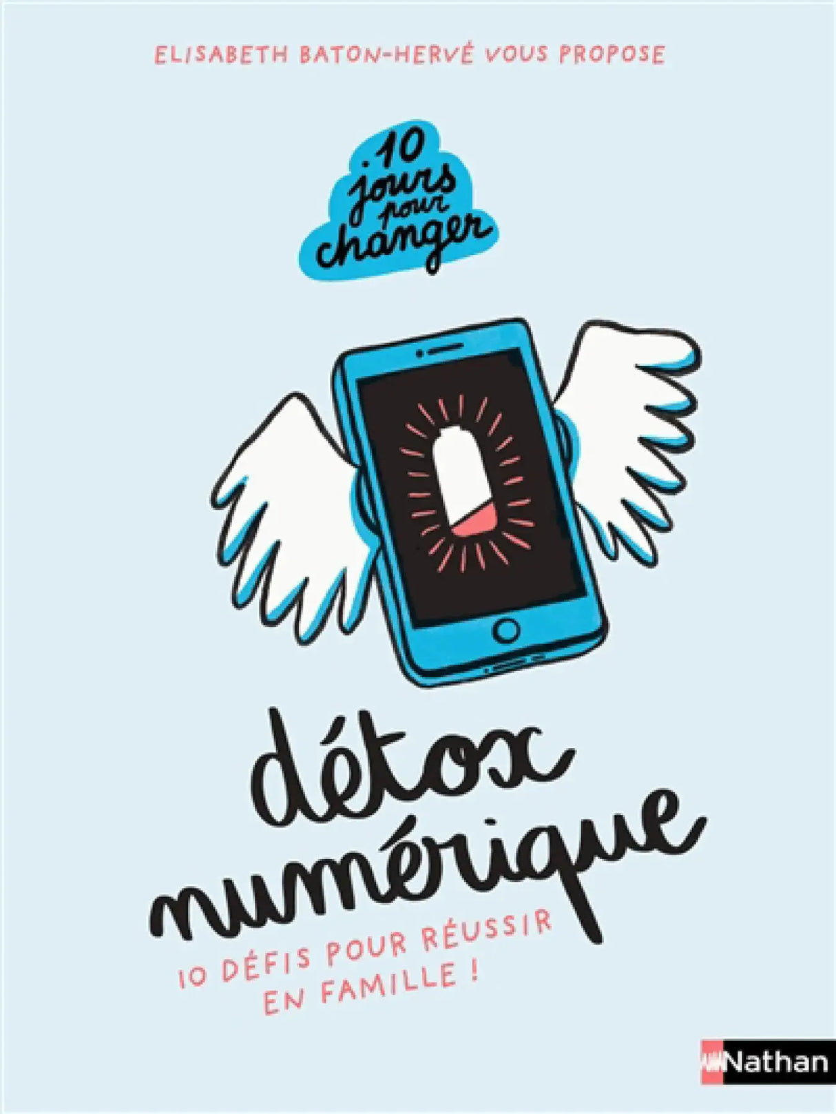 Livre Détox numérique 10 Jours pour changer, couverture bleu clair avec smartphone ailé et logo Nathan visible