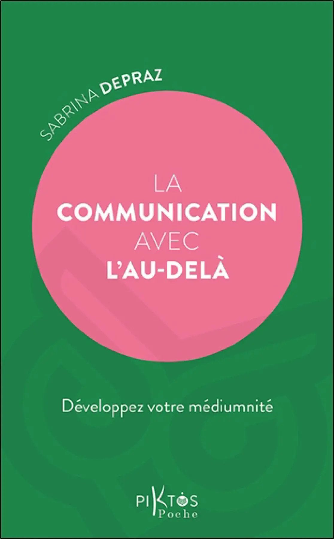 Livre La Communication avec l'au-delà — Pür Sérénité, couverture verte avec un grand cercle rose et texte blanc
