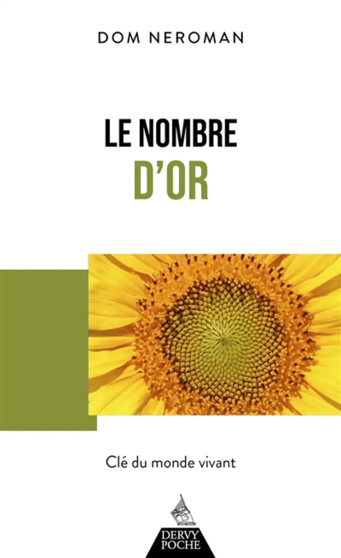 Livre Le Nombre d'Or par Pür Sérénité, édition DERVY POCHE, couverture blanche avec tournesol et blocs olive