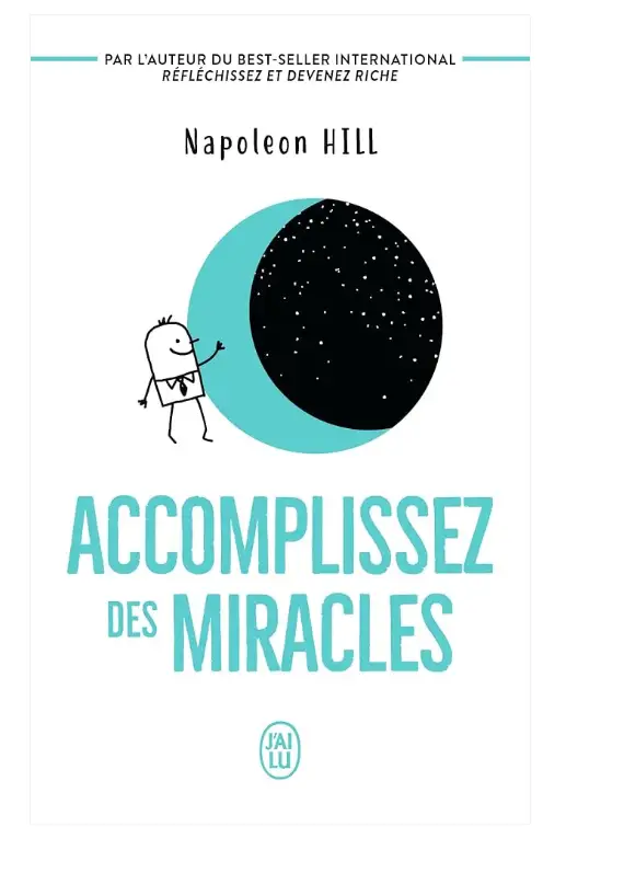 Livre Accomplissez des miracles par Napoleon Hill, édition Pür Sérénité, couverture blanche avec lune turquoise