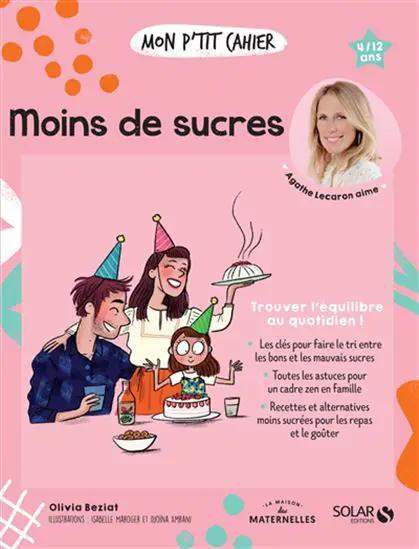 Livre Mon Cahier Moins de Sucres, couverture rose, famille autour d'un gâteau et chapeaux, portrait d'une femme, 4-12 ans