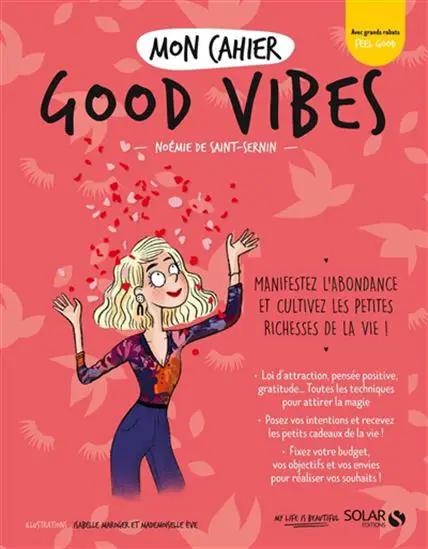 Livre Mon Cahier Good Vibes par Pür Sérénité, édition imprimée; couverture rose corail illustrée d'une femme.