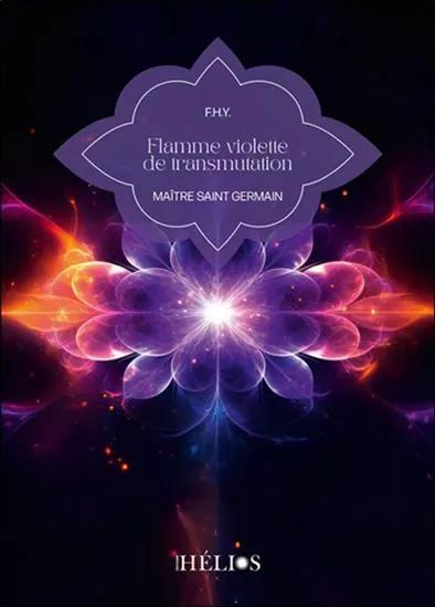 Livre Flamme violette de transmutation, couverture violette avec motif floral lumineux, édition Ihélios