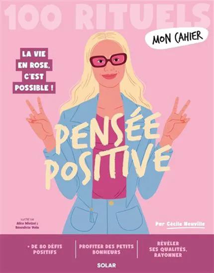 Livre Mon Cahier Pensée Positive – couverture rose et femme blonde en blazer bleu, Pür Sérénité