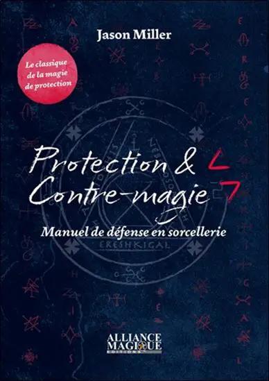 Livre Protection & Contre-magie, couverture bleu nuit avec logo Alliance Magique
