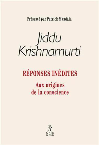 Livre - Réponses Inédites, couverture beige clair avec Jiddu Krishnamurti en noir et sous-titre rouge