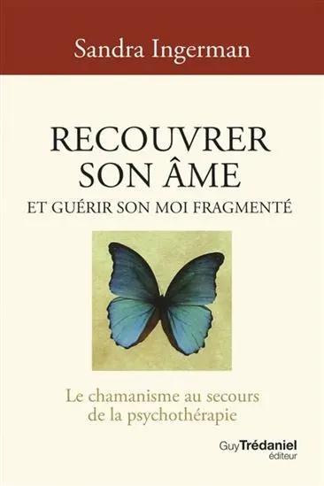 Livre Recouvrer son âme, couverture beige avec papillon, auteur Sandra Ingerman, éditeur Guy Trédaniel