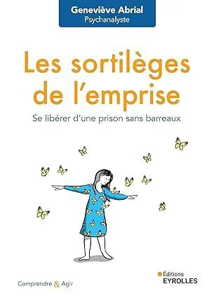 Livre Les sortilèges de l’emprise, Pür Sérénité — couverture blanche avec robe bleue et papillons; Éditions Eyrolles.