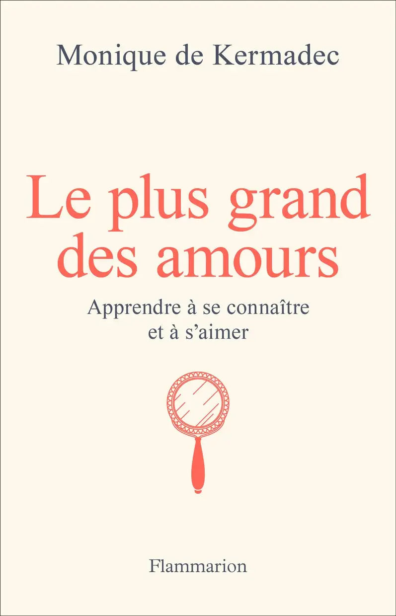 Livre Le Plus Grand Des Amours; couverture crème avec titre rouge, Monique de Kermadec, Pür Sérénité