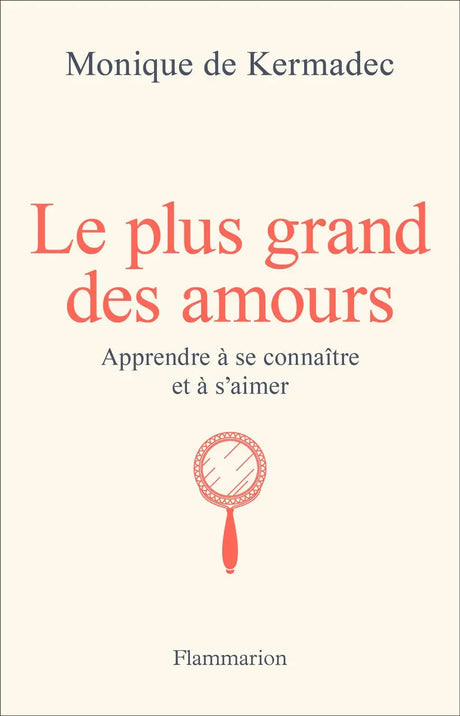 Livre Le Plus Grand Des Amours; couverture crème avec titre rouge, Monique de Kermadec, Pür Sérénité