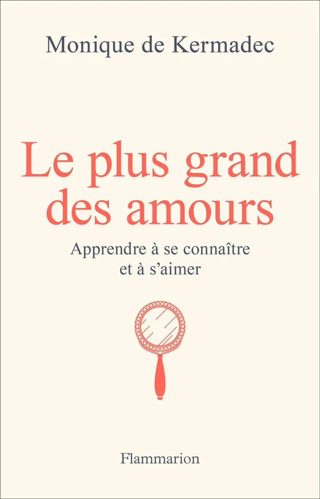 Livre Le Plus Grand Des Amours; couverture crème avec titre rouge, Monique de Kermadec, Pür Sérénité