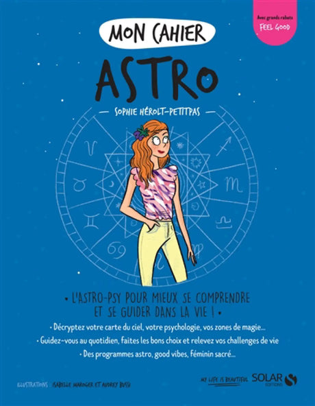 Livre Mon Cahier Astro, couverture bleue avec une jeune fille illustrée, collection Mon Cahier, Pür Sérénité