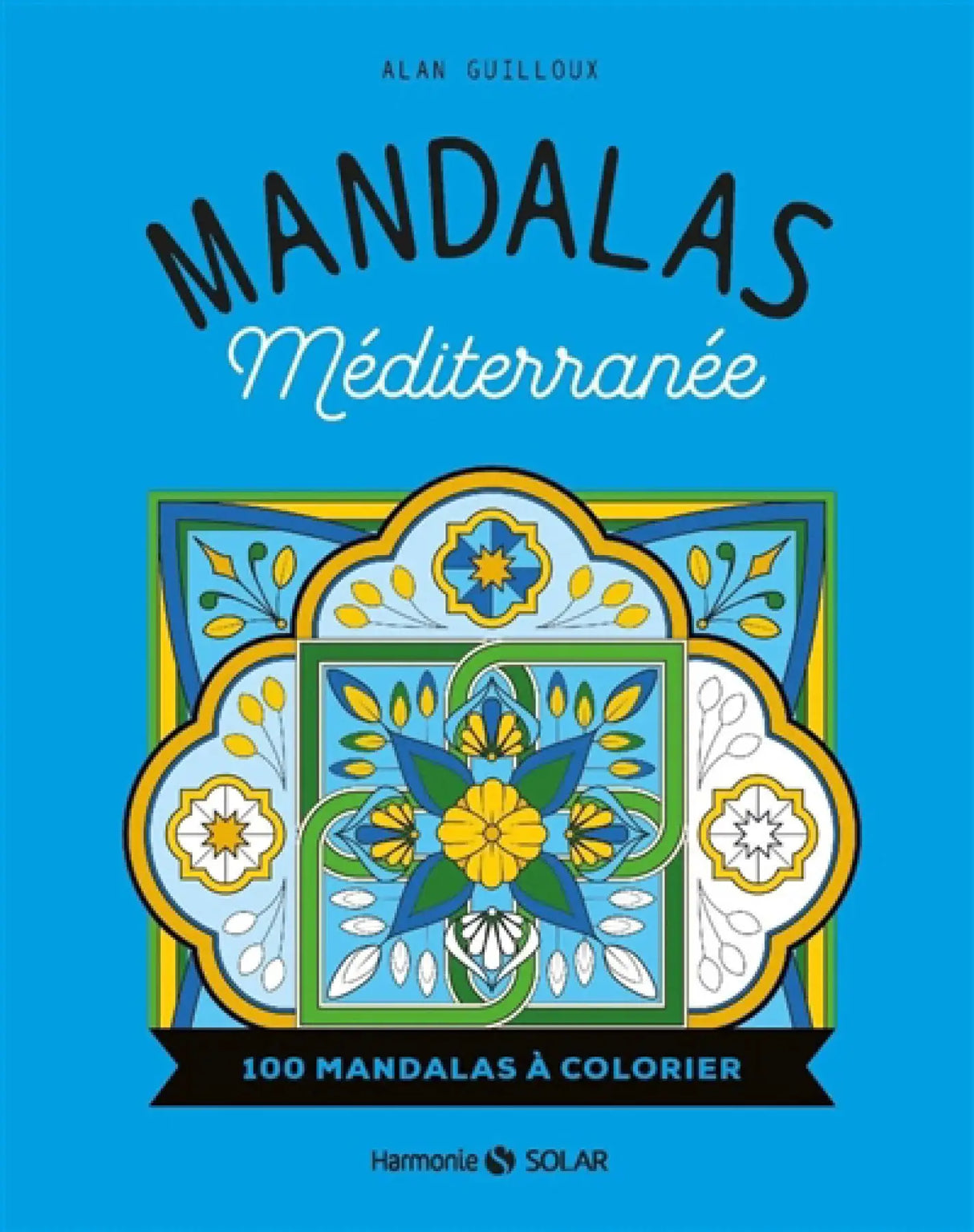 Livre Mandalas Méditerranée: 100 mandalas à colorier, couverture bleu vif, Harmonie Solar