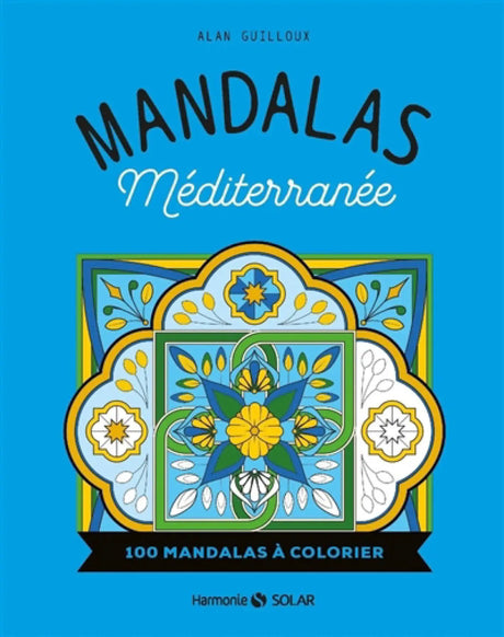 Livre Mandalas Méditerranée: 100 mandalas à colorier, couverture bleu vif, Harmonie Solar