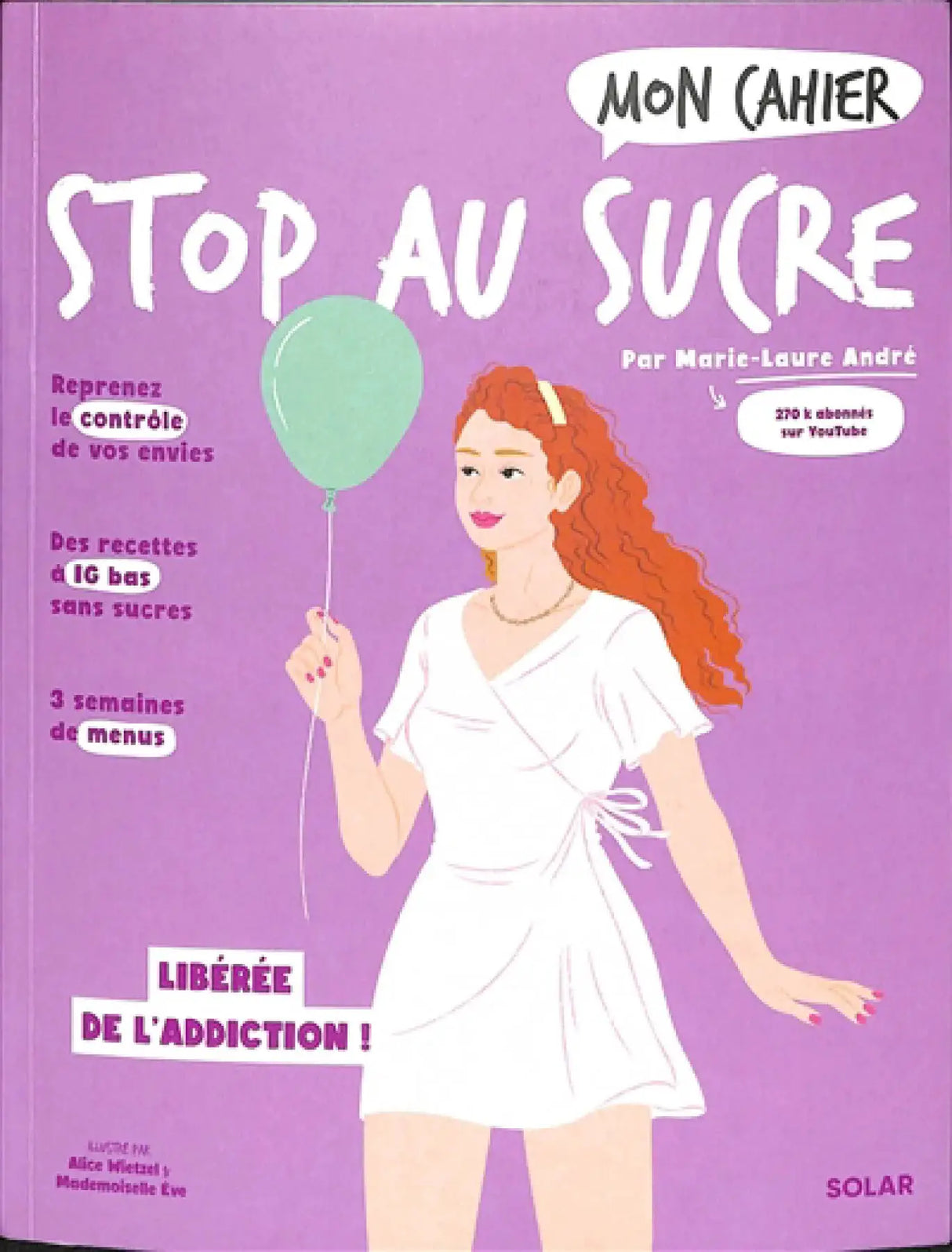 Livre Mon Cahier Stop au sucre – Pür Sérénité, purple cover with a woman in a white dress holding a mint balloon.