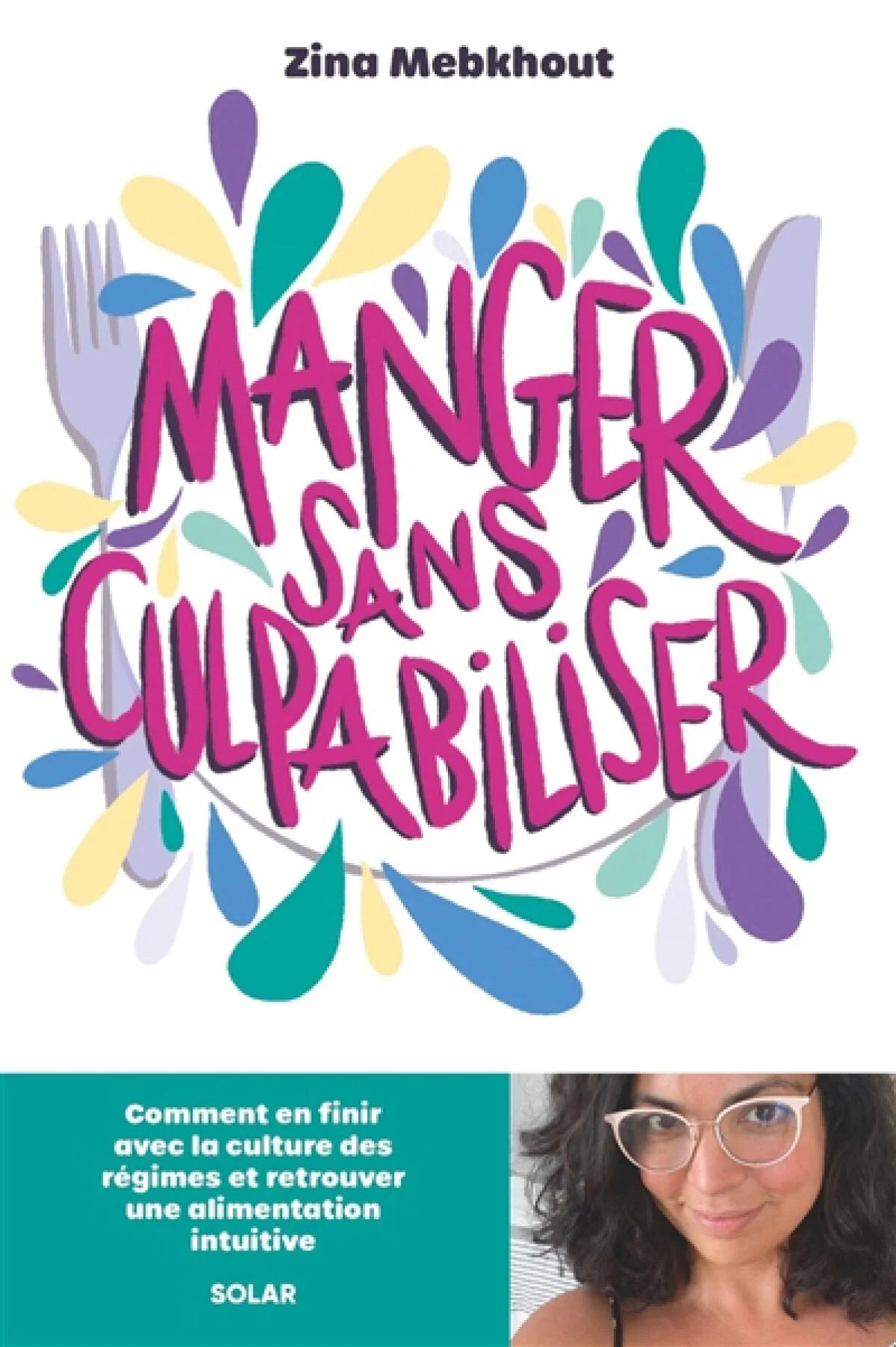 Livre Manger sans Culpabiliser – couverture colorée et abstraite, par Zina Mebkhout, Pür Sérénité