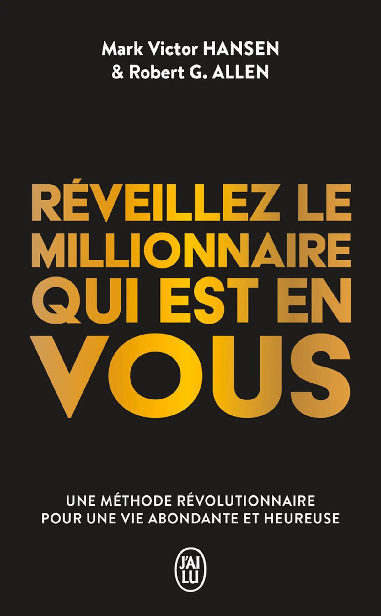 Livre Réveillez le Millionnaire qui est en vous, édition J'AI LU, couverture noire avec texte doré.