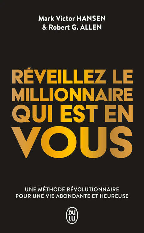 Livre Réveillez le Millionnaire qui est en vous, édition J'AI LU, couverture noire avec texte doré.