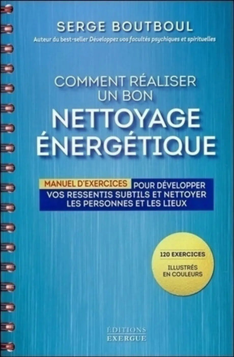 Livre imprimé Pür Sérénité, couverture bleue à spirale, Comment Réaliser un Bon Nettoyage Énergétique
