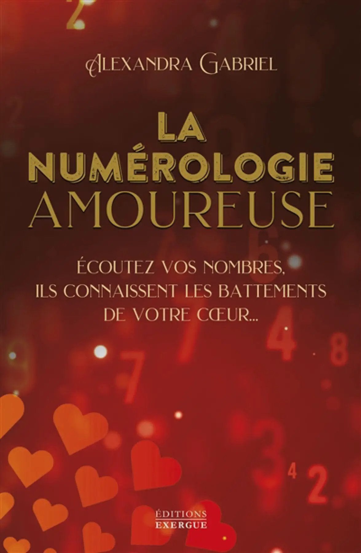 Livre La Numérologie Amoureuse, édition Pür Sérénité; couverture rouge avec lettrage doré et motifs cœurs.