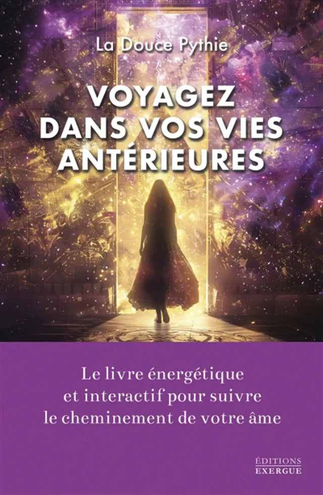Livre Voyagez dans vos vies antérieures — couverture violette et dorée avec silhouette près d'une porte, Éditions Exergue