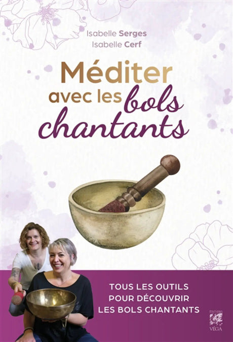 Livre Méditer avec les bols chantants; couverture violette avec bol chantant et deux participants, Pür Sérénité