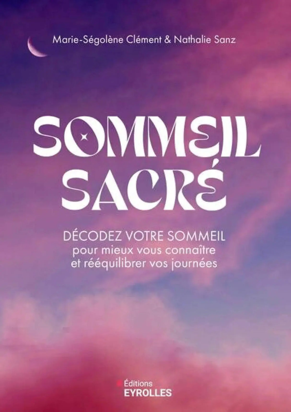 Livre Sommeil Sacré, couverture violet-pourpré avec texte blanc, éditions EYROLLES