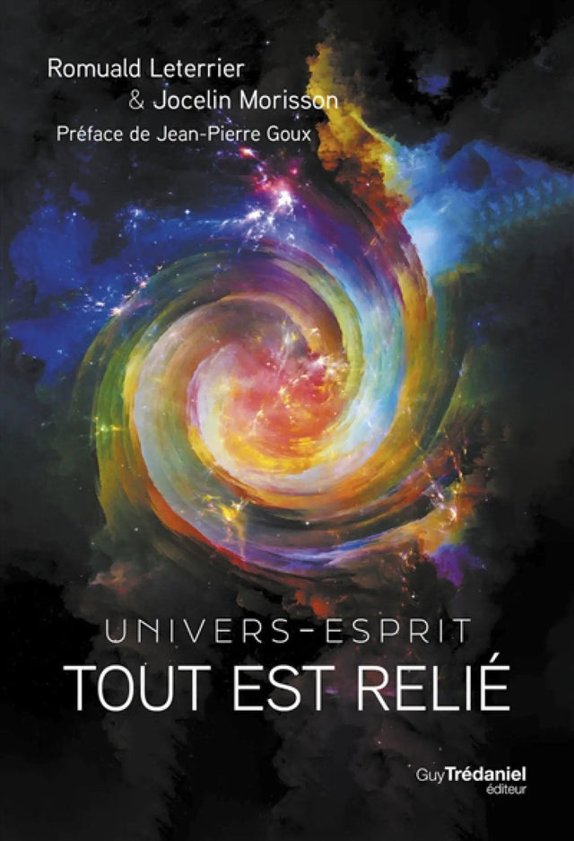 Livre Univers-Esprit Tout est Relié; couverture arc-en-ciel en spirale sur fond noir, édité par Guy Trédaniel