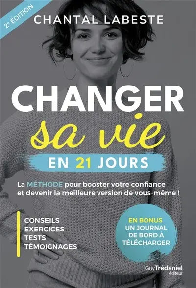 Livre - Changer sa Vie en 21 Jours, édition 2e, couverture noir et blanc avec lettrage jaune et bleu.