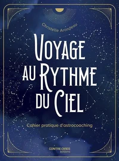 Livre Voyage au Rythme du Ciel, Cahier pratique d'astrocoaching — blue starry cover, print book by Pür Sérénité
