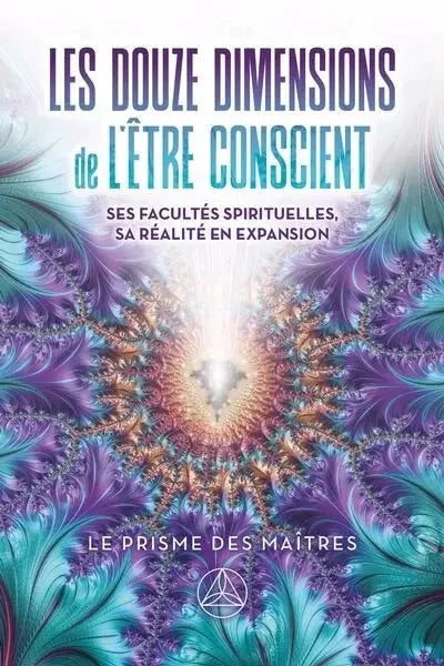 Livre imprimé Les Douze Dimensions de l'Être Conscient, couverture violette et bleue avec motif fractal, Pür Sérénité