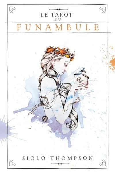 Astro Tarot Oracle deck Le Tarot du Funambule; orange title, watercolor illustration of a braided woman holding an object.