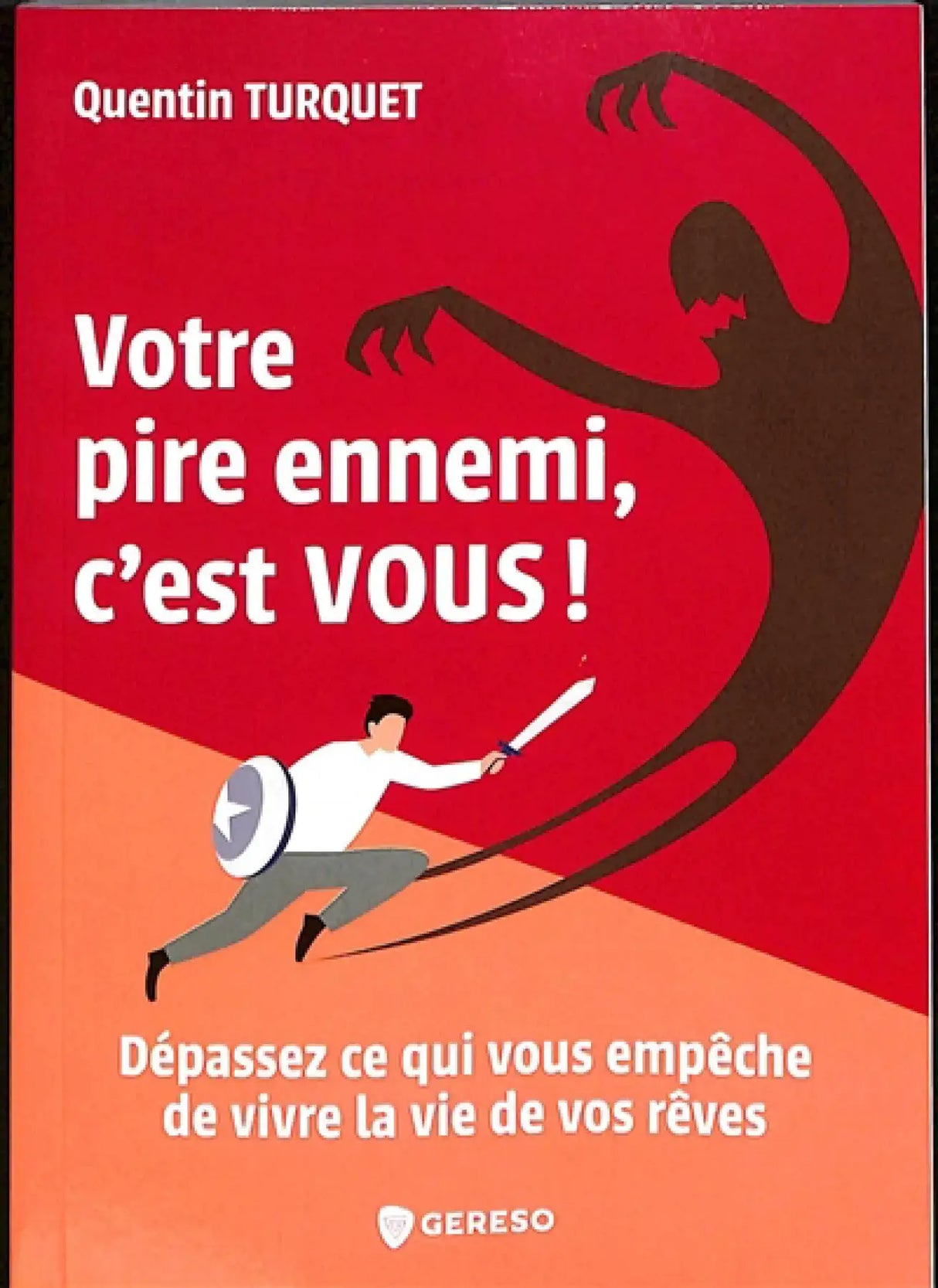 Livre Votre pire ennemi, c’est VOUS! par Pür Sérénité, couverture rouge avec guerrier en action