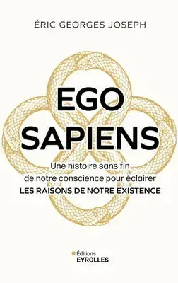 Livre Ego Sapiens white cover with a gold circular motif; Éditions Eyrolles.